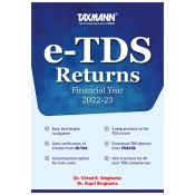 Taxmann's E-TDS Returns for Financial Year 2022-23 [Single User] by Dr. Vinod K. Singhania & Dr. Kapil Singhania